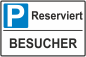 Preview: Parkplatzschild  Reserviert Besucher